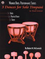 3 Dances for Solo Timpani, To Neil Grover