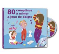 80 COMPTINES A MIMER ET JEUX DE DOIGTS