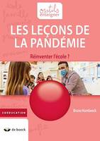 Les leçons de la pandémie, Réinventer l'école ?