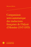 Comparaison semi-automatique des traductions françaises de l'Odyssée d'Homère (1547-1955)