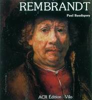 La Vie et l'œuvre de Rembrandt