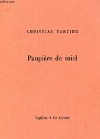 Paupière de miel.