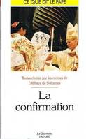 La confirmation - Ce que dit le pape