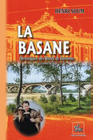 La Basane (chroniques des bords de Garonne - T1)