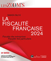 La fiscalité française 2024, Fiscalité des entreprises - Fiscalité des particuliers