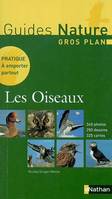 LES OISEAUX GUIDES NATURE GROS PLAN