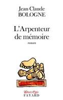 L'Arpenteur de mémoire, roman