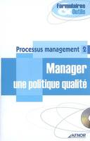 Processus management 2 - Manager une politique qualité, Avec CD--ROM