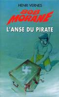 Bob Morane L'anse du pirate (Nouvelle édition), L'anse du pirate