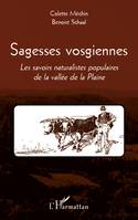 Sagesses vosgiennes, Les savoirs naturalistes populaires de la vallée de la Plaine