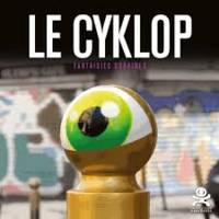 Le Cyklop - Fantaisies Urbaines, Opus délits 68