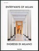 Entryways of Milan. Ingressi di Milano (GB/IT), FO