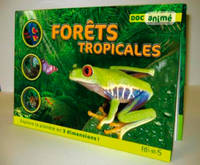 FORETS TROPICALES DOC ANIME, explore la planète en 3 dimensions !