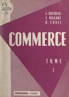 Commerce (2), Les auxiliaires du commerçant, les magasins généraux, les bourses, les banques, les assurances, la douane et le commerce extérieur