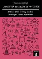 La didáctica de lenguas de par en par., Diálogo entre teoría y práctica