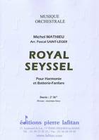 Royal Seyssel, Pour harmonie et batterie-fanfare