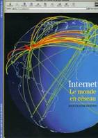 La Planete Cyber Internet et Cyberespace, Internet et cyberespace