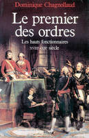 Le Premier des Ordres, Les hauts fonctionnaires (XVIIIe-XXe siècle)