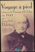 Voyage à pied à travers le Vivarais et le Velay - journal de mission du pasteur Delétra, le journal de mission