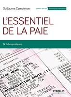 L ESSENTIEL DE LA PAIE, 54 FICHES PRATIQUES