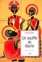 Un souffle de liberté, méditations bibliques