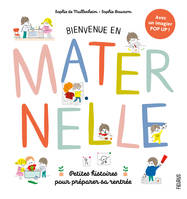 Bienvenue en maternelle !, Petites histoires pour préparer sa rentrée