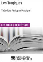 Les Tragiques de Théodore Agrippa d'Aubigné, Les Fiches de lecture d'Universalis