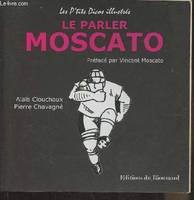 Le parler moscato