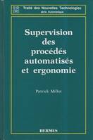 Supervision des procédés automatisés et ergonomie