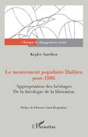 Le mouvement populaire Haïtien post-1986, Appropriation des héritages. De la théologie de la libération