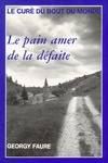 Le curé du bout du monde., 2, Le curé du bout du monde : Le pain amer de la défaite, 1939-1942