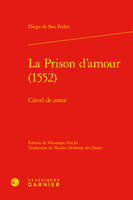 La Prison d'amour (1552), Cárcel de amor