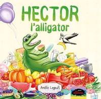 HECTOR L'ALLIGATOR 2E ED.