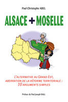Alsace + Moselle, L'alternative au Grand Est