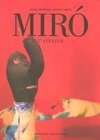 Miró, l'atelier