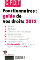 Fonctionnaires, guide de vos droits 2012, guide de vos droits 2012