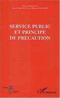 Service public et principe de précaution, [actes du] séminaire expert