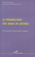 La Féminisation des Noms de Métiers, En français et dans d'autres langues