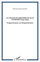 Le voyage en Orstomie de Jean Naymard (1944-1994), Fragments pour un clinquantenaire