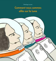 comment nous sommes alles sur la lune