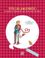 Vive les amoureux ! , Le cahier d'exercice qui vous veut du bien