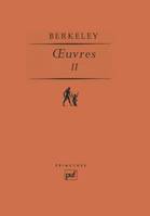 Oeuvres / George Berkeley, 2, oeuvres II