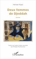 Deux femmes de Djeddah, Roman