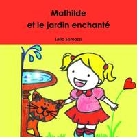 Mathilde et le jardin enchanté