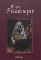 Chez Francisque - Tome 01