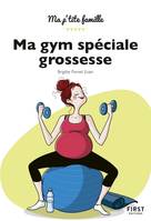 Ma gym spéciale grossesse, 2e éd.