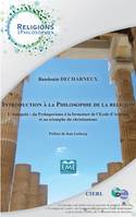 Introduction à la philosophie de la religion, l'Antiquité : du Pythagorisme à la fermeture d l'Ecole d'Athènes et au triomphe du christianisme