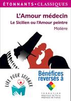 L'Amour médecin – Le Sicilien ou l'Amour peintre