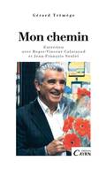 Mon chemin, Entretien avec roger-vincent calatayud et jean-françois soulet