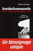 Sonderkommando, Dans l'enfer des chambres à gaz